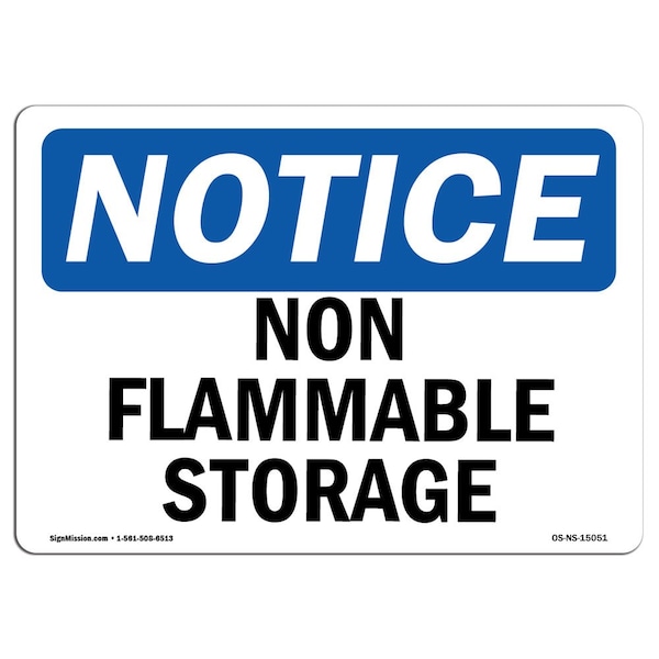Safety Sign, OSHA Notice, 7" Height, 10" Width, Aluminum, Non Flammable Storage Sign, Landscape